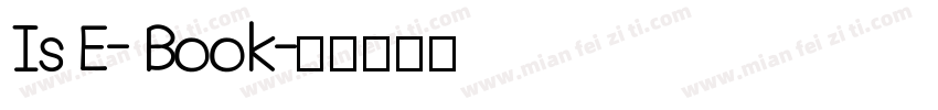 Is E- Book字体转换